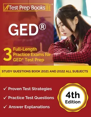 GED Study Questions Book 2021 and 2022 All Subjects : 3 examens blancs complets pour la préparation au test GED [4ème édition] - GED Study Questions Book 2021 and 2022 All Subjects: 3 Full-Length Practice Exams for GED Test Prep [4th Edition]