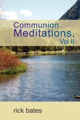 Méditations de communion, Vol II - Communion Meditations, Vol II