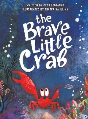 Le petit crabe courageux - The Brave Little Crab