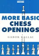 Plus d'ouvertures de base aux échecs - More Basic Chess Openings
