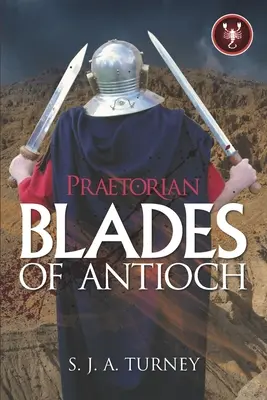 Prétorien : Les lames d'Antioche - Praetorian: Blades of Antioch