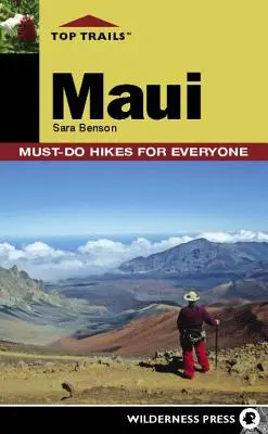 Top Trails : Maui : Des randonnées incontournables pour tous - Top Trails: Maui: Must-Do Hikes for Everyone