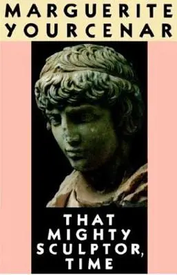 Le puissant sculpteur qu'est le temps - That Mighty Sculptor, Time