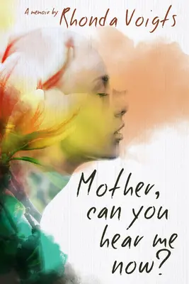 Mère, tu m'entends ? Un mémoire - Mother, Can You Hear Me Now?: A Memoir