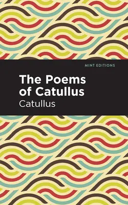 Les poèmes de Catulle - The Poems of Catullus