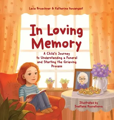 En souvenir aimant : Le parcours d'un enfant pour comprendre les funérailles et entamer le processus de deuil - In Loving Memory: A Child's Journey to Understanding a Funeral and Starting the Grieving Process