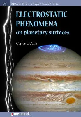 Phénomènes électrostatiques sur les surfaces planétaires - Electrostatic Phenomena on Planetary Surfaces