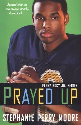 Prayed Up : Perry Skky Jr. série 4 - Prayed Up: Perry Skky Jr. Series #4