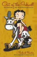 Au sortir de l'encrier : Max Fleischer et la révolution de l'animation - Out of the Inkwell: Max Fleischer and the Animation Revolution