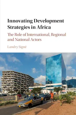 Innover dans les stratégies de développement en Afrique - Innovating Development Strategies in Africa