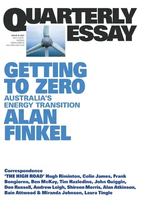 Getting to Zero : Australia's Energy Transition : QE81 - Getting to Zero: Australia's Energy Transition: QE81