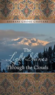 La lumière brille à travers les nuages - The Light Shines Through the Clouds