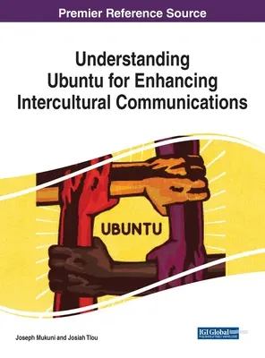 Comprendre Ubuntu pour améliorer la communication interculturelle - Understanding Ubuntu for Enhancing Intercultural Communications