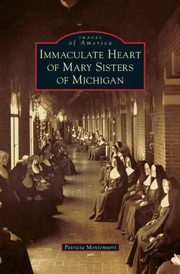 Sœurs du Cœur Immaculé de Marie du Michigan - Immaculate Heart of Mary Sisters of Michigan