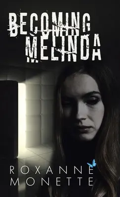 Devenir Melinda - Becoming Melinda