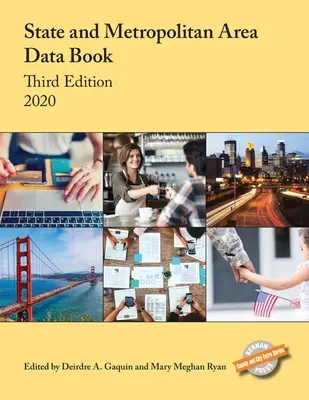 State and Metropolitan Area Data Book 2020, troisième édition - State and Metropolitan Area Data Book 2020, Third Edition