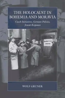 L'Holocauste en Bohème et en Moravie : Initiatives tchèques, politiques allemandes, réponses juives - The Holocaust in Bohemia and Moravia: Czech Initiatives, German Policies, Jewish Responses