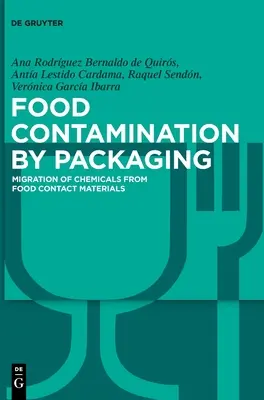 Contamination des aliments par l'emballage : migration des produits chimiques à partir des matériaux en contact avec les aliments - Food Contamination by Packaging: Migration of Chemicals from Food Contact Materials