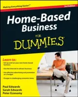 L'entreprise à domicile pour les nuls - Home-Based Business for Dummies