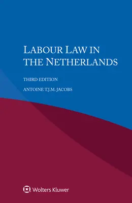Droit du travail aux Pays-Bas - Labour Law in the Netherlands
