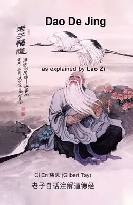 Le Dao De Jing expliqué par Lao Zi - Dao De Jing as explained by Lao Zi