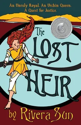 L'héritier perdu : un roi indiscipliné, une reine oursine et une quête de justice - The Lost Heir: an Unruly Royal, an Urchin Queen, and a Quest for Justice
