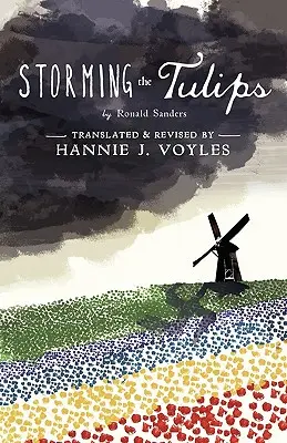 L'assaut des tulipes - Storming the Tulips