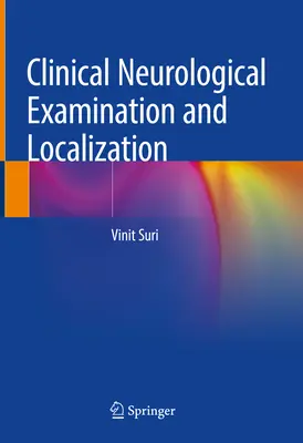 Examen neurologique clinique et localisation - Clinical Neurological Examination and Localization