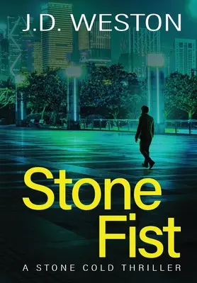 Le poing de pierre : Stone Fist : un thriller d'action et de crime britannique - Stone Fist: A British Action Crime Thriller