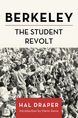 Berkeley : La révolte des étudiants - Berkeley: The Student Revolt