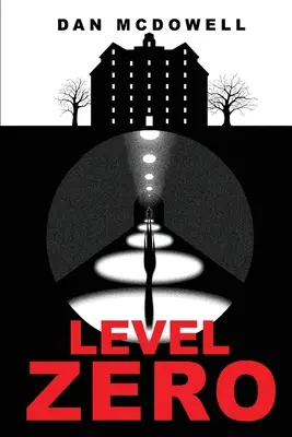 Level Zero : Un cauchemar à Riverton - Level Zero: A Nightmare in Riverton Novel