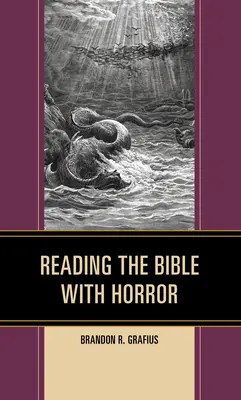 Lire la Bible avec l'horreur - Reading the Bible with Horror