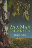 La pensée de l'homme - As a Man Thinketh