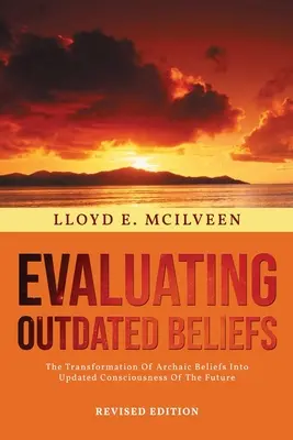 L'évaluation des croyances obsolètes - Evaluating Outdated Beliefs
