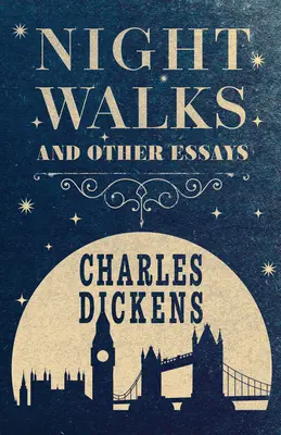 Promenades nocturnes et autres essais - Night Walks and Other Essays