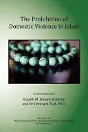 L'interdiction de la violence domestique dans l'islam - The Prohibition of Domestic Violence in Islam