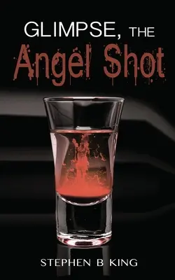 Glimpse, The Angel Shot (Le coup de l'ange) - Glimpse, The Angel Shot