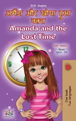 Amanda et le temps perdu (livre bilingue hindi-anglais pour enfants) - Amanda and the Lost Time (Hindi English Bilingual Book for Kids)
