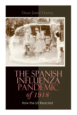 La pandémie de grippe espagnole de 1918 : comment les États-Unis ont réagi : Efforts déployés pour combattre et maîtriser la maladie dans le comté de Luzerne, Pennsylvanie - The Spanish Influenza Pandemic of 1918: How the US Reacted: Efforts Made to Combat and Subdue the Disease in Luzerne County, Pennsylvania