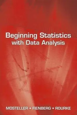 Commencer les statistiques avec l'analyse des données - Beginning Statistics with Data Analysis