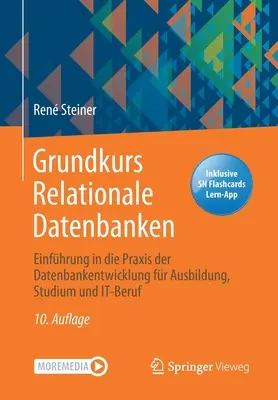 Grundkurs Relationale Datenbanken : Einfhrung in Die Praxis Der Datenbankentwicklung Fr Ausbildung, Studium Und It-Beruf - Grundkurs Relationale Datenbanken: Einfhrung in Die Praxis Der Datenbankentwicklung Fr Ausbildung, Studium Und It-Beruf