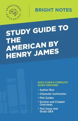 Guide d'étude de L'Américain de Henry James - Study Guide to The American by Henry James