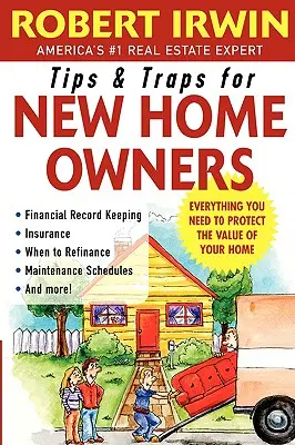 Conseils et pièges pour les nouveaux propriétaires - Tips and Traps for New Home Owners