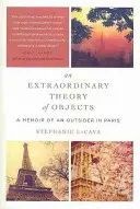 Une théorie extraordinaire des objets - An Extraordinary Theory of Objects