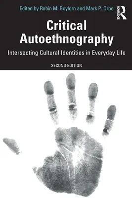 Autoethnographie critique : L'intersection des identités culturelles dans la vie quotidienne - Critical Autoethnography: Intersecting Cultural Identities in Everyday Life