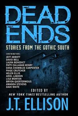 Dead Ends : Histoires du Sud gothique - Dead Ends: Stories from the Gothic South