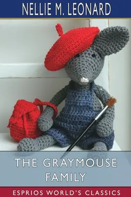 La famille Graymouse (Esprios Classics) - The Graymouse Family (Esprios Classics)