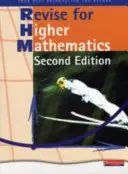 Heinemann Higher Mathematics Revision Book - (Livre de révision pour les mathématiques supérieures) - Heinemann Higher Mathematics Revision Book -