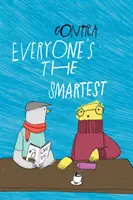 Tout le monde est le plus intelligent - Everyone's the Smartest