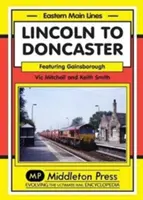 De Lincoln à Doncaster - via Gainsborough - Lincoln to Doncaster - Via Gainsborough